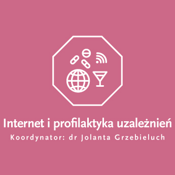 Internet i profilaktyka uzależnień