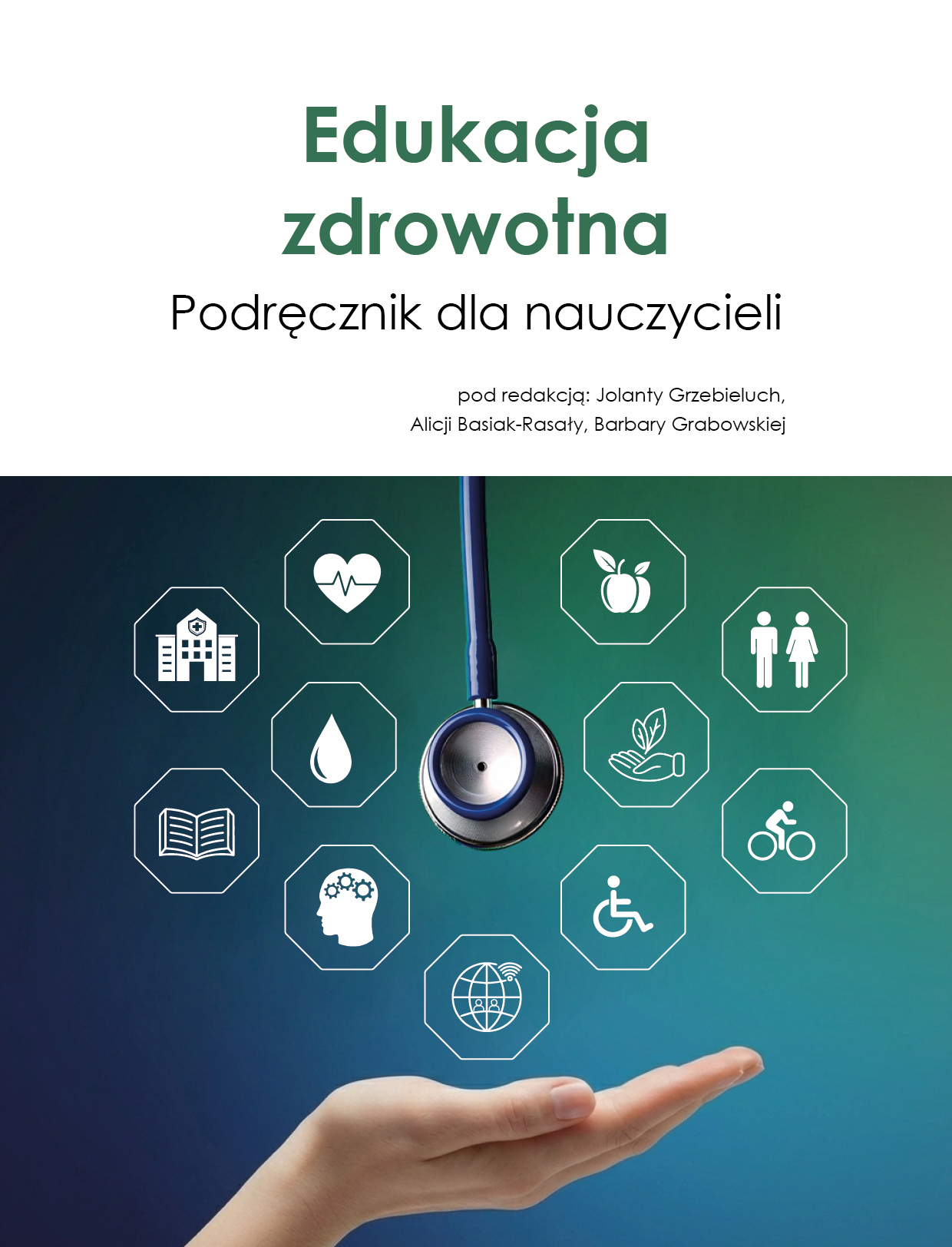 Edukacja Zdrowotna - Podręcznik dla nauczycieli