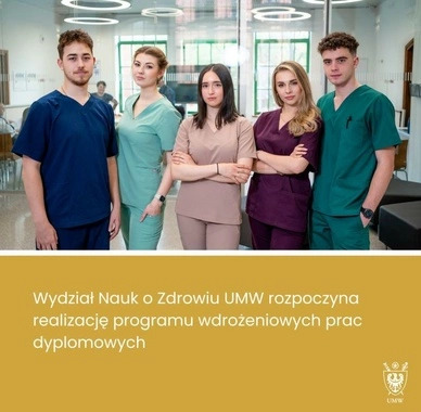 Wydział Nauk o Zdrowiu rozpoczyna realizację programu wdrożeniowych prac dyplomowych