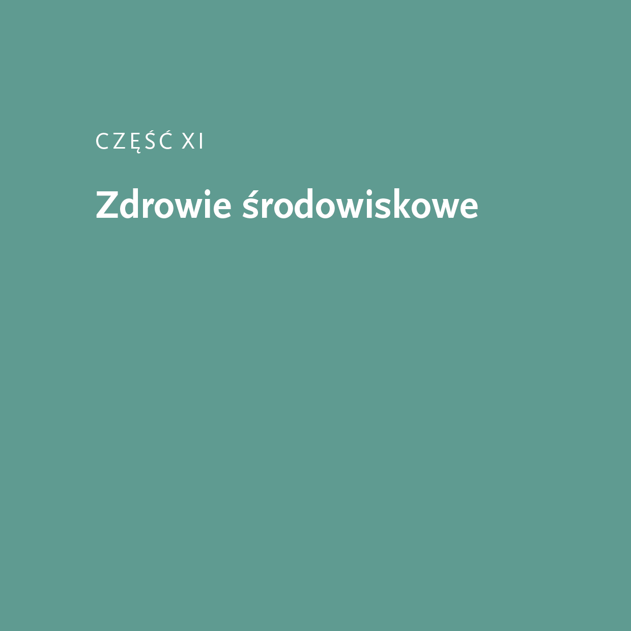Zdrowie środowiskowe - część 11
