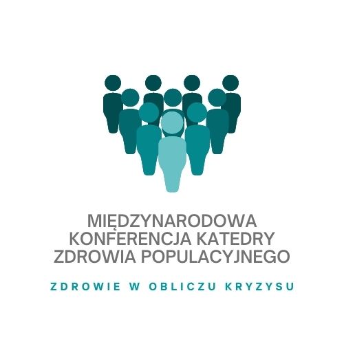 Logo Międzynarodowej Hybrydowej Konferencji Katedry Zdrowia Populacyjnego „Zdrowie populacyjne w obliczu kryzysu”
