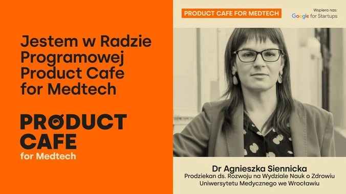 Dziekan Siennicka w Radzie Programowej Product Cafe for Medtech