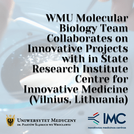 Scientists from the Department of Molecular and Cellular Biology realize four projects in State Research Institute Centre for Innovative Medicine (Vilnius, Lithuania) (2).png