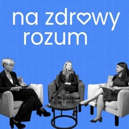 Na zdrowy rozum odc. 4-3-Aktualności.jpeg